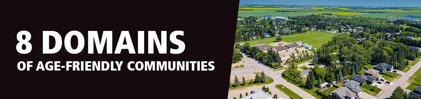 Banner image for Age-Friendly Domains page. Left side has a black background with the words 8 Domains of Age-Friendly Communities. On right side of banner is aerial image of a rural town with farmland in the background.